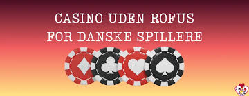 Hvad er et casino uden ROFUS?